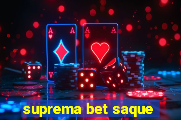 suprema bet saque